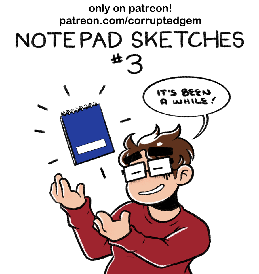 Patreon Update! Notepad Sketches #3