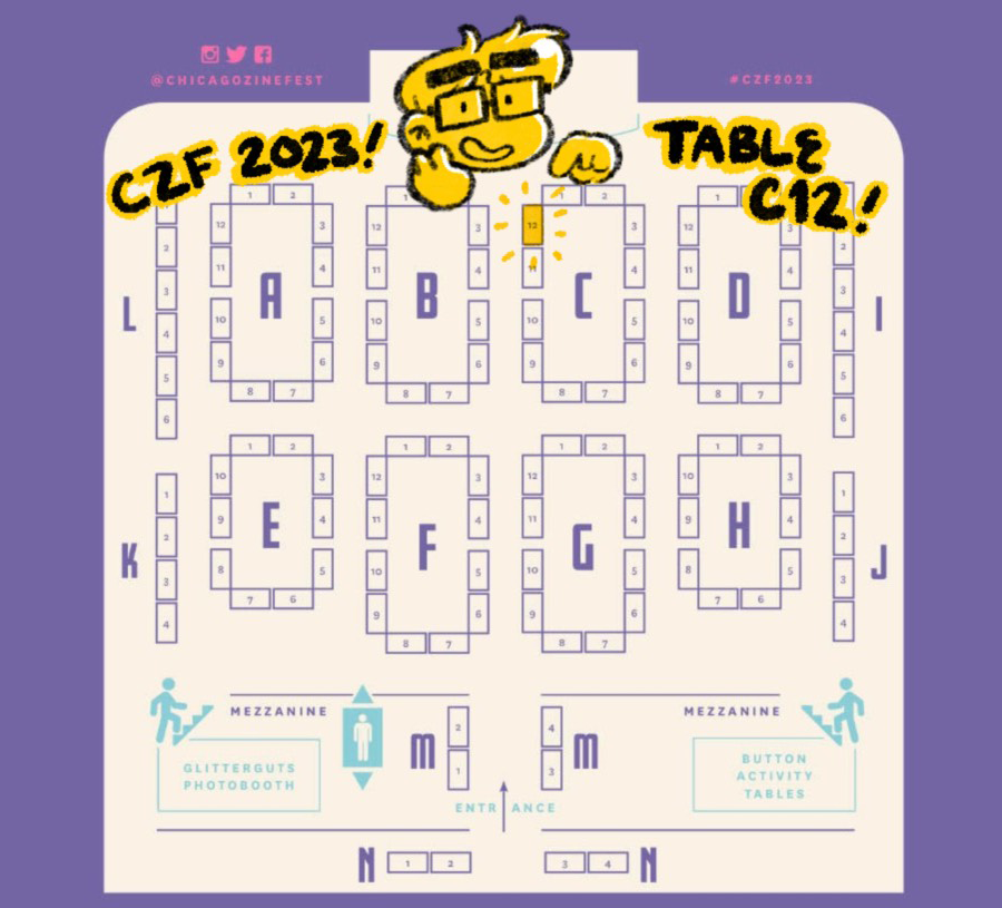 A graphic map of Plumbers Union Hall for Chicago Zine Fest. Various groups of tables are labeled, and table c12 is highlighted. There’s a cartoon of a short-haired woman with glasses pointing at the table, and handwritten text on either side of the drawing reads “CZF 2023! Table C12!”